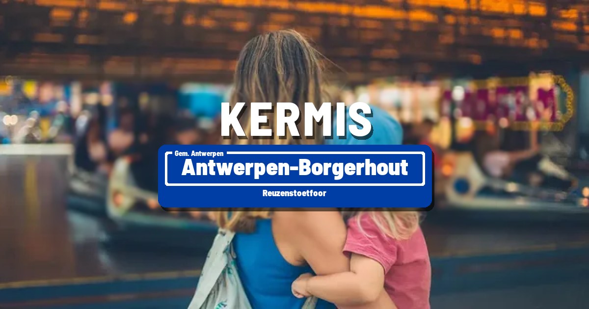 Reuzenstoetfoor in Antwerpen-Borgerhout - Antwerpen-Borgerhout