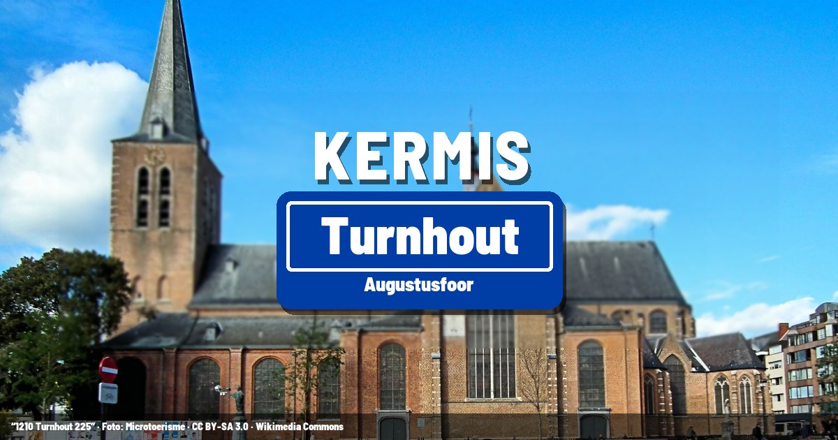 Kermis Turnhout 13 augustus 2027