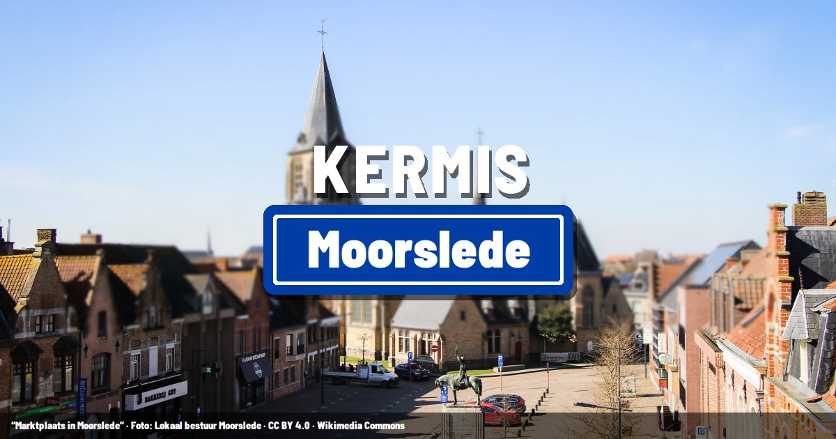 Kermis Moorslede 14 augustus 2027