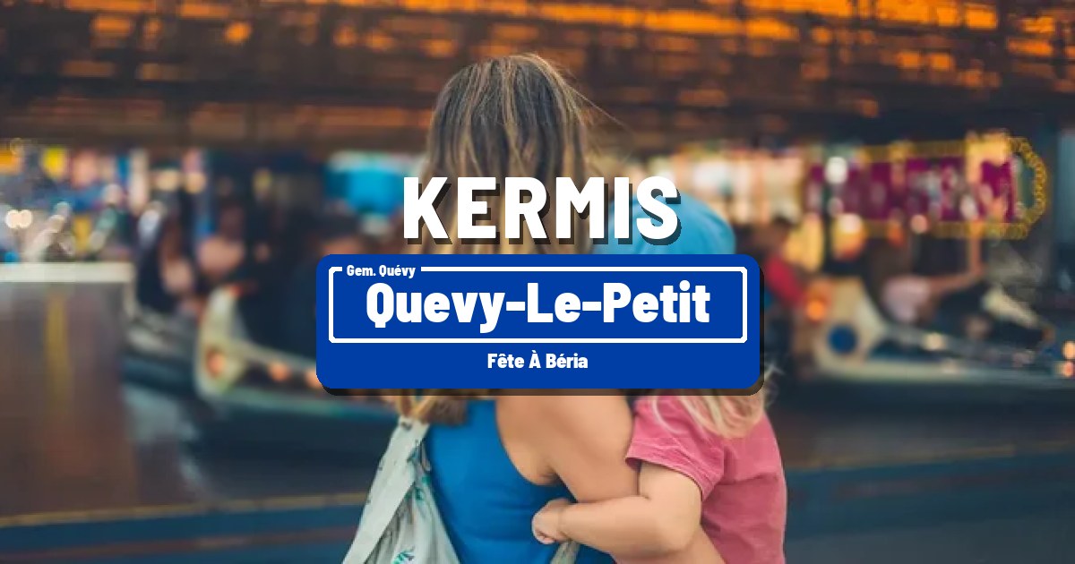 Fête à Béria in Quevy-le-Petit - Quevy-Le-Petit