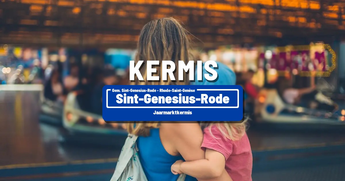 Jaarmarktkermis in Sint-Genesius-Rode - Sint-Genesius-Rode