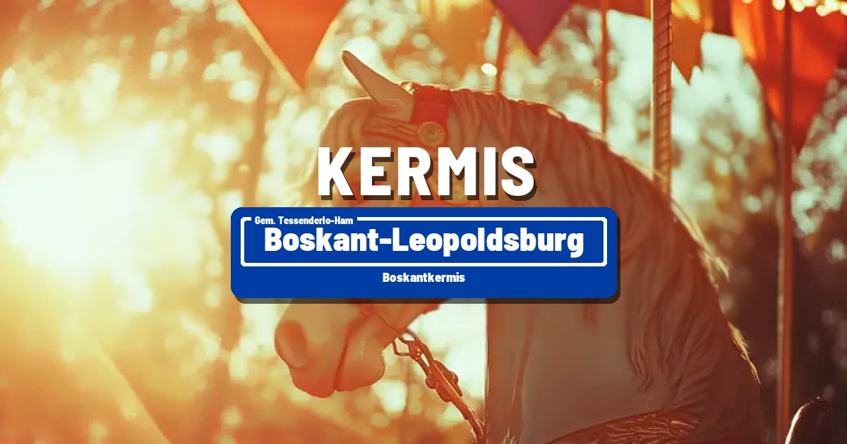 Boskantkermis in Boskant-Leopoldsburg - Boskant-Leopoldsburg